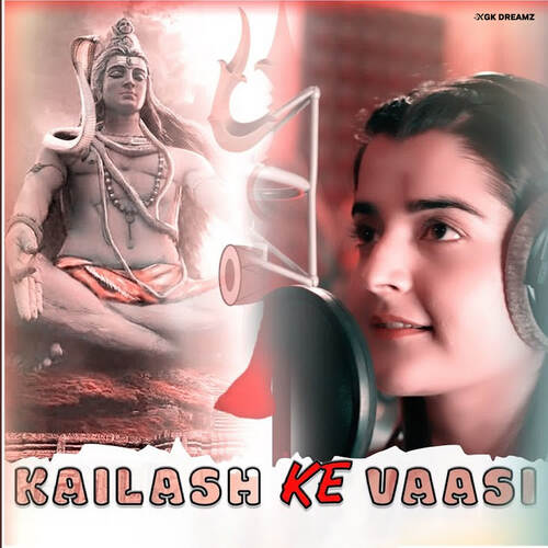 Kailash Ke Wasi