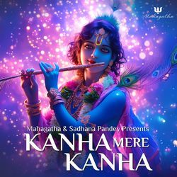 Kanha Mere Kanha-Mik5XBpyaHo