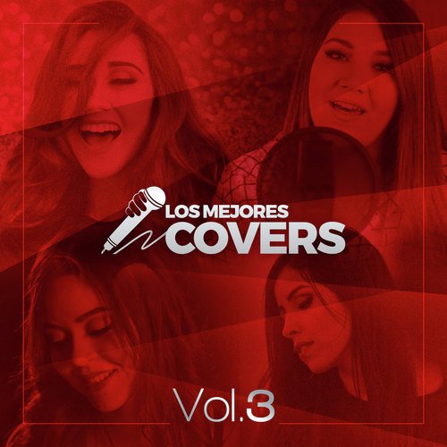 Los Mejores Covers Vol. 3