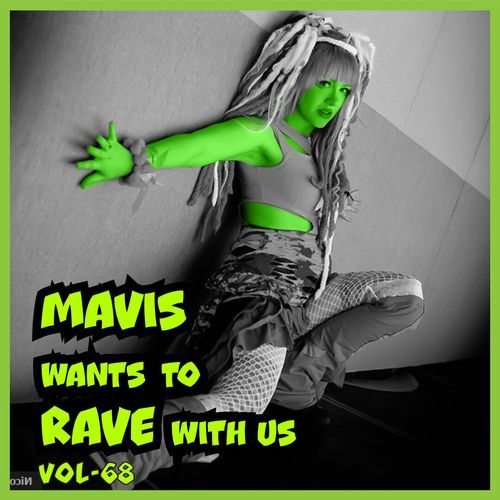 MAVIS Wants to RAVE with Us! Vol. 68