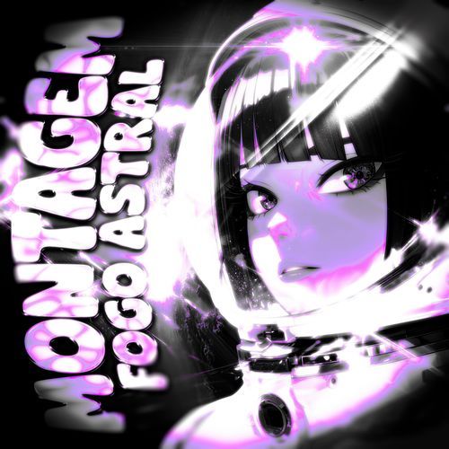 MONTAGEM FOGO ASTRAL