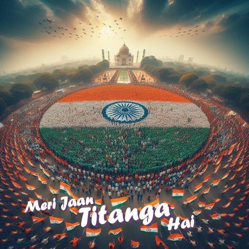 Meri Jaan Tiranga Hai