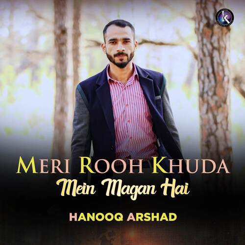 Meri Rooh Khuda Mein Magan Hai