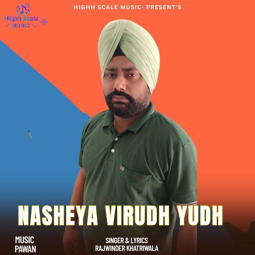 Nasheya Virudh Yudh