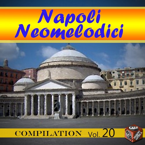 Neomelodici Compilation, Vol. 20