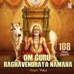 Om Guru Raghavendraya Namaha - 108 Times