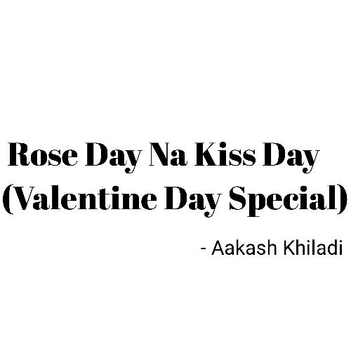 Rose Day Na Kiss Day Punjabi Song (Valentine Day Special)