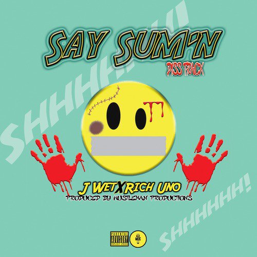 Say Sumn (feat. Rich Uno)