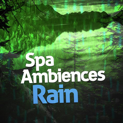 Spa Ambiences: Rain