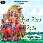 Tere Piche Pado Languriya