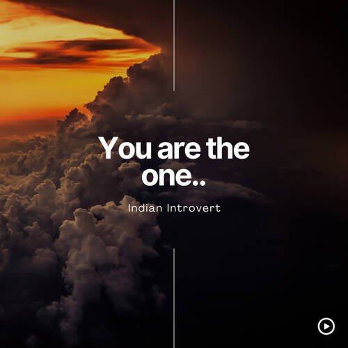 You are the one