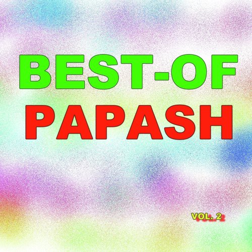 Best-of papash (Vol. 2)