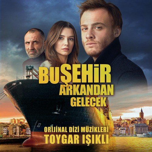 Bu Şehir Arkandan Gelecek (Orijinal Dizi Müzikleri)_poster_image