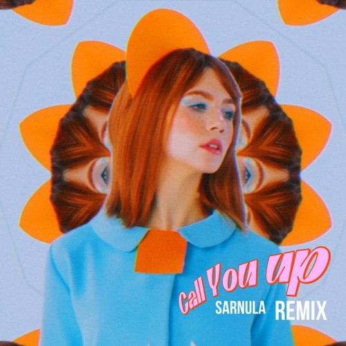 Call You Up (Sarnula Remix)_poster_image