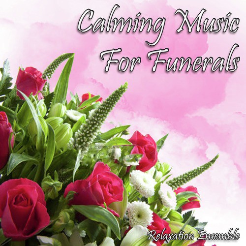 Calming Music for Funerals