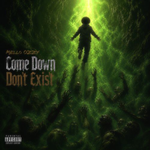 Come Down Dont Exist