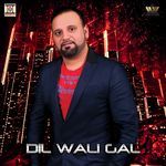 Dil Wali Gal