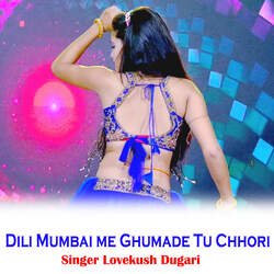 Dili Mumbai me Ghumade Tu Chhori-HAMOWCt5Zlw