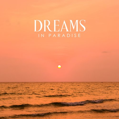 Dreams in Paradise: Calming Sleep Sounds