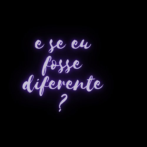 E Se Eu Fosse Diferente? cover art