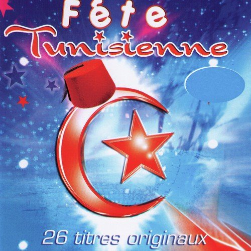 Fête tunisienne, 26 titres originaux