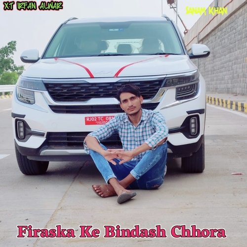 Firaska Ke Bindash Chhora