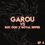 Garou vs Bug God &amp; Royal Ripper "One Punch Man S3 EP 3"