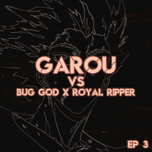 Garou vs Bug God & Royal Ripper "One Punch Man S3 EP 3"