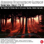 Raymonda Ballet, Op.57: Act I: Scene I. La fête de Raymonde