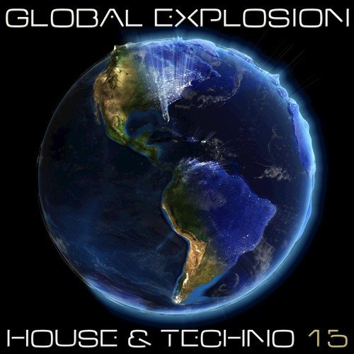 Global Explosion House & Techno 2015