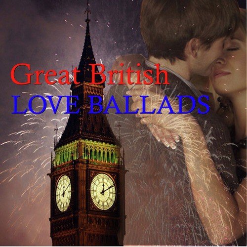 Great British Love Ballads