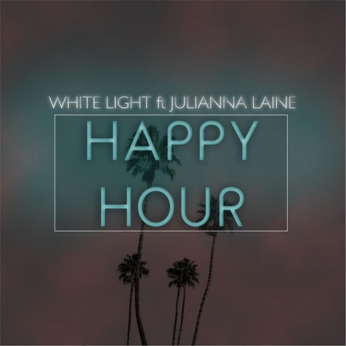 Happy Hour (feat. Julianna Laine)