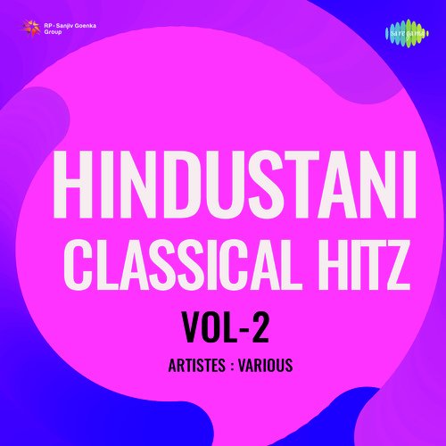 Hindustani Classical Hitz Vol-2