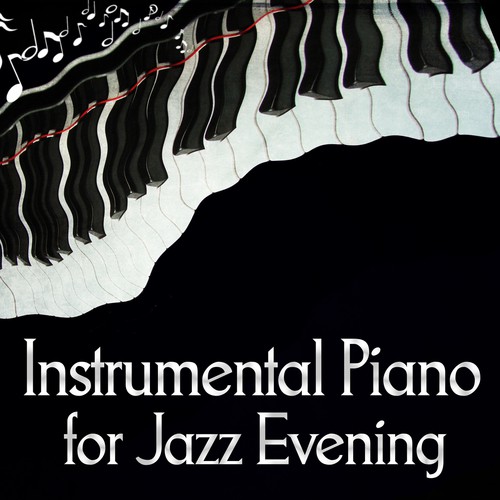 Instrumental Piano for Jazz Evening – Jazz in the Night, Calming Background Jazz, Cocktail Bar