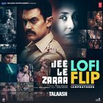 Jee Le Zaraa Lofi Flip