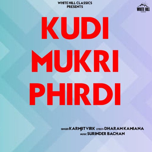 Kudi Mukri Phirdi