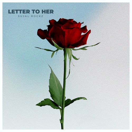 LETTER TO HER