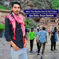 Moti Tan Bacha Pan M Dil Todyo-ESEsByd1YVY