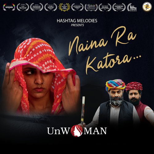 Naina Ra Katora - UnWoman