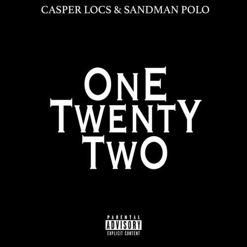 One Twenty Two (feat. Sandman Polo)