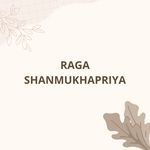 RAGA SHANMUKHAPRIYA