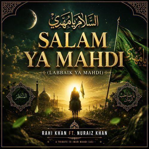 Salam Ya Mahdi (Labbaik Ya Mahdi)