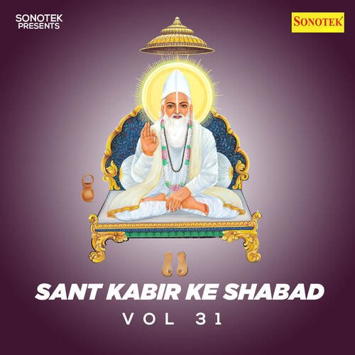 Sant Kabir Ke Shabad Vol 31
