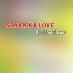Shyam Ka Love