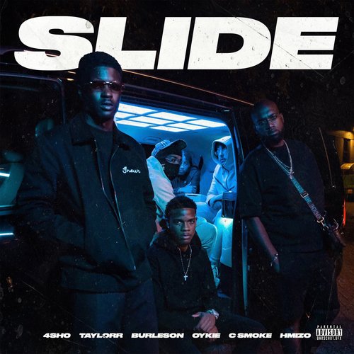 Slide (with Burleson, Oykie & C.Smoke) (Hosted by 4shobangers)