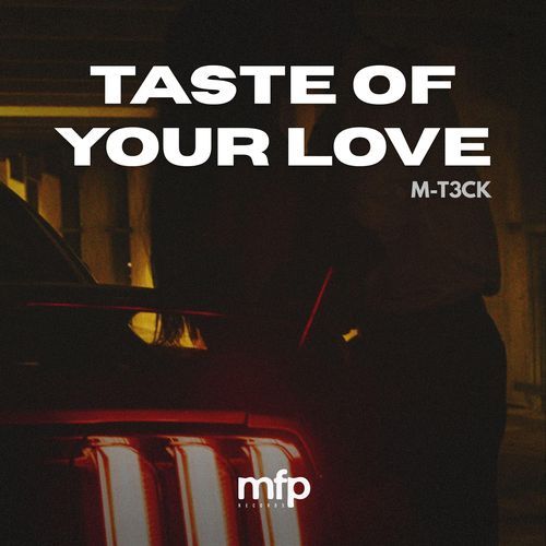Taste Of Your Love