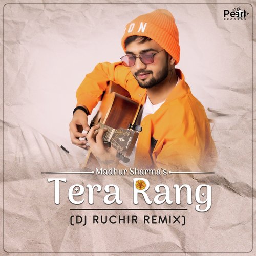 Tera Rang (Remix)