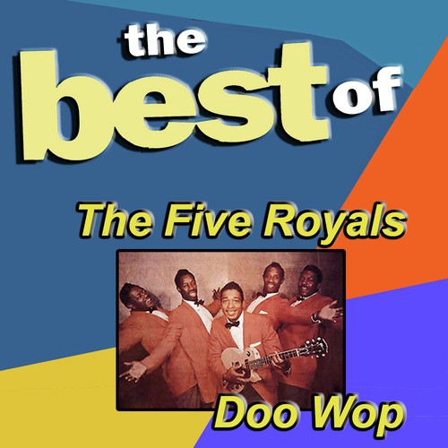 The Best of the Five Royals Doo Wop