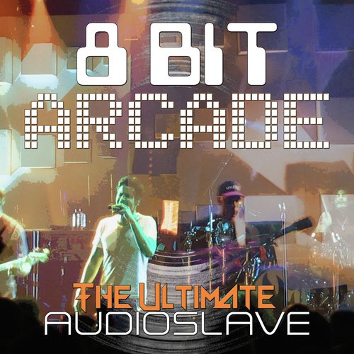 I Am the Highway (8-Bit Audioslave Emulation)