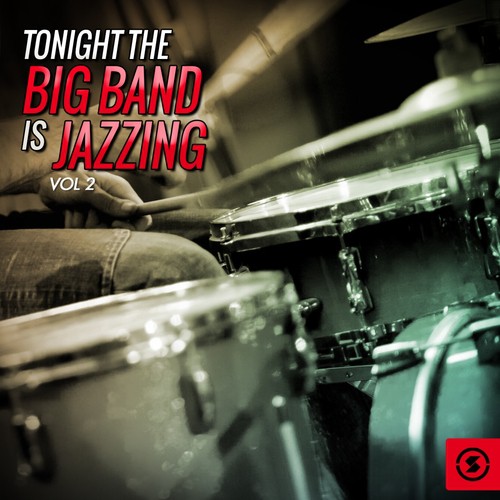 Tonight the Big Band Is Jazzing, Vol. 2